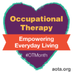 Occupational Therapy Month - AOTA